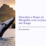 1 Descubra a Magia do Mergulho com as Jubartes em Tonga